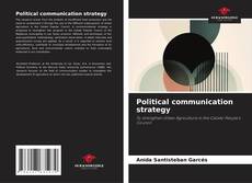 Borítókép a  Political communication strategy - hoz