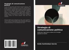 Copertina di Strategia di comunicazione politica