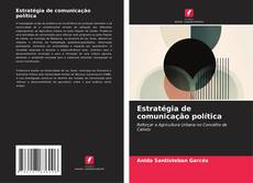 Bookcover of Estratégia de comunicação política