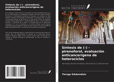 Buchcover von Síntesis de (-) - pirenoforol, evaluación anticancerígena de heterociclos