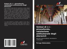 Capa do livro de Sintesi di (-) - pirenoforolo, valutazione antitumorale degli eterocicli 