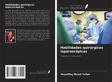 Buchcover von Habilidades quirúrgicas laparoscópicas