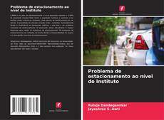 Bookcover of Problema de estacionamento ao nível do Instituto