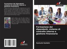Bookcover of Formazione dei dipendenti, sistema di controllo interno e gestione finanziaria