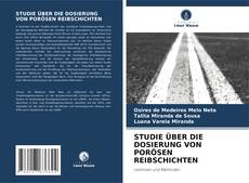 Bookcover of STUDIE ÜBER DIE DOSIERUNG VON PORÖSEN REIBSCHICHTEN