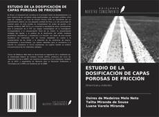 Buchcover von ESTUDIO DE LA DOSIFICACIÓN DE CAPAS POROSAS DE FRICCIÓN