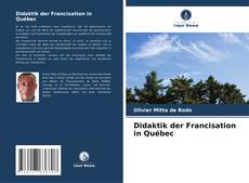 Bookcover of Didaktik der Francisation in Québec