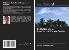 Обложка Didáctica de la francistización en Quebec