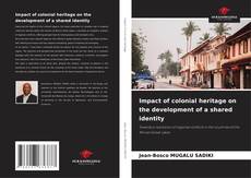 Buchcover von Impact of colonial heritage on the development of a shared identity