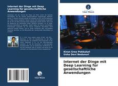 Bookcover of Internet der Dinge mit Deep Learning für gesellschaftliche Anwendungen