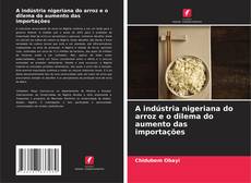 Portada del libro de A indústria nigeriana do arroz e o dilema do aumento das importações