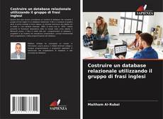 Bookcover of Costruire un database relazionale utilizzando il gruppo di frasi inglesi