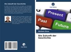 Die Zukunft der Geschichte kitap kapağı