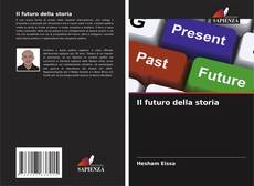 Bookcover of Il futuro della storia