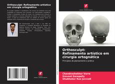 Portada del libro de Orthosculpt: Refinamento artístico em cirurgia ortognática