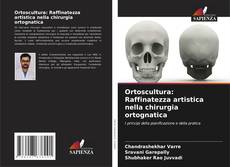 Portada del libro de Ortoscultura: Raffinatezza artistica nella chirurgia ortognatica