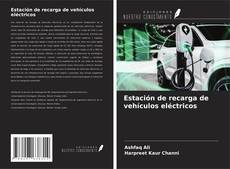 Capa do livro de Estación de recarga de vehículos eléctricos 