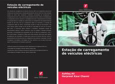 Portada del libro de Estação de carregamento de veículos eléctricos