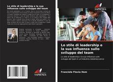 Portada del libro de Lo stile di leadership e la sua influenza sullo sviluppo del team