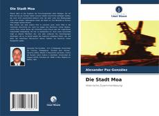 Bookcover of Die Stadt Moa