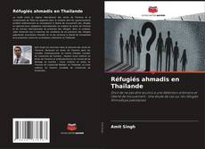 Capa do livro de Réfugiés ahmadis en Thaïlande 
