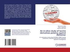 Buchcover von An in-silico study of tacrine derivatives potency against Alzheimer