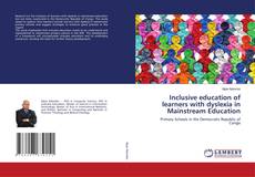 Portada del libro de Inclusive education of learners with dyslexia in Mainstream Education
