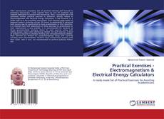 Portada del libro de Practical Exercises - Electromagnetism & Electrical Energy Calculators