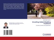 Buchcover von Unveiling Uzbek Wedding Traditions