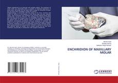 Bookcover of ENCHIRIDION OF MAXILLARY MOLAR