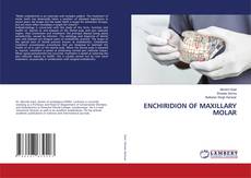 Copertina di ENCHIRIDION OF MAXILLARY MOLAR