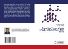 Capa do livro de Annealing Temperatures Effect on Nickel Oxide Thin Films 