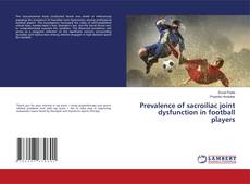 Buchcover von Prevalence of sacroiliac joint dysfunction in football players