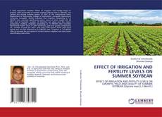 Capa do livro de EFFECT OF IRRIGATION AND FERTILITY LEVELS ON SUMMER SOYBEAN 