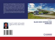 Bookcover of BLACK BOX SYSTEM FOR VEHICLES