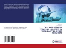 Обложка RISK MANAGEMENT STRATEGIES ADOPTED BY THIRD-PARTY LOGISTICS PROVIDERS