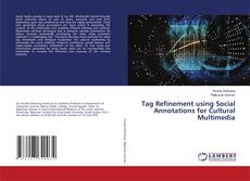 Capa do livro de Tag Refinement using Social Annotations for Cultural Multimedia 