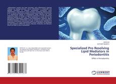 Copertina di Specialized Pro Resolving Lipid Mediators in Periodontitis