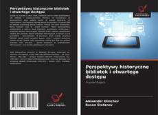 Couverture de Perspektywy historyczne bibliotek i otwartego dostępu