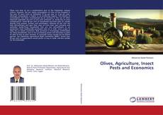 Olives, Agriculture, Insect Pests and Economics kitap kapağı