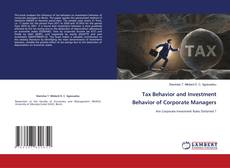 Tax Behavior and Investment Behavior of Corporate Managers kitap kapağı