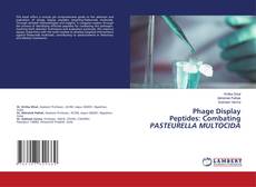 Capa do livro de Phage Display Peptides: Combating PASTEURELLA MULTOCIDA 