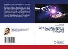 Buchcover von ARTIFICIAL INTELLIGENCE IN ORAL MEDICINE AND RADIOLOGY