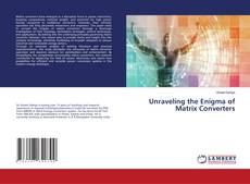 Buchcover von Unraveling the Enigma of Matrix Converters