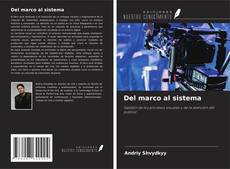Couverture de Del marco al sistema