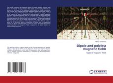 Buchcover von Dipole and poleless magnetic fields