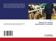 Manual on clinical examination in animals的封面
