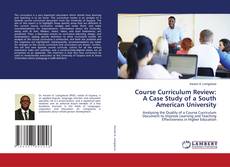 Capa do livro de Course Curriculum Review: A Case Study of a South American University 