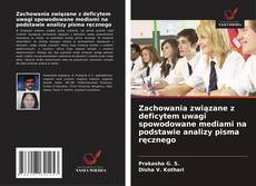 Portada del libro de Zachowania związane z deficytem uwagi spowodowane mediami na podstawie analizy pisma ręcznego