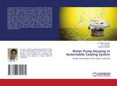 Capa do livro de Water Pump Housing in Automobile Cooling System 